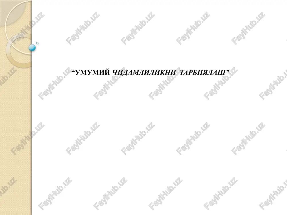 chidamlilikni tarbiyalash — PPTX