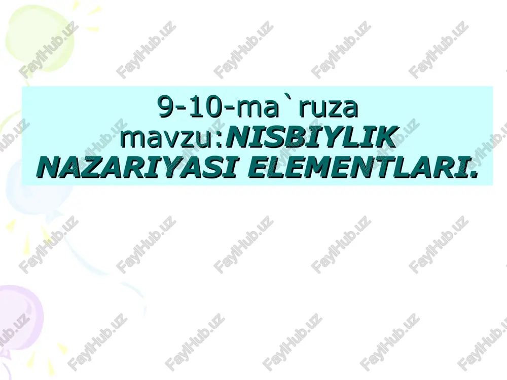 nisbiylik nazariyasi elementlari — PPT