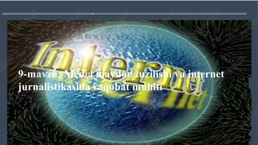 media maydon tuzilishi vainterent jurnalistika — PPT