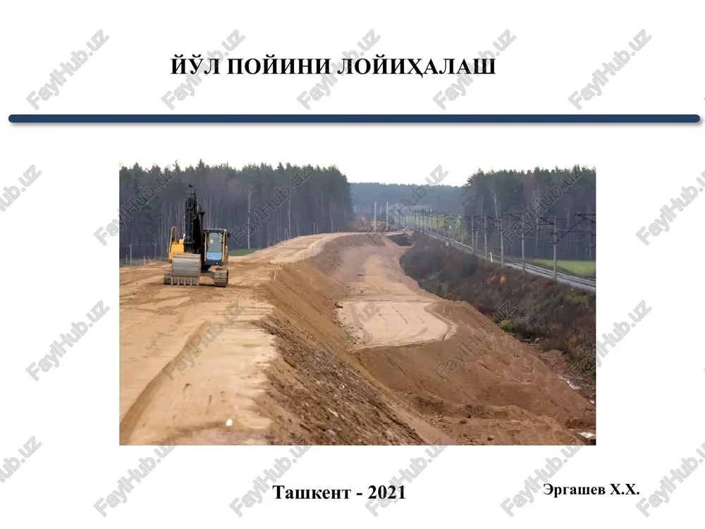 avtomobil yo'llarini qidiruv va loyihalash — PPTX