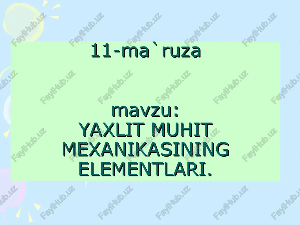 yaxlit muhit mexanikasining elementlari — PPT