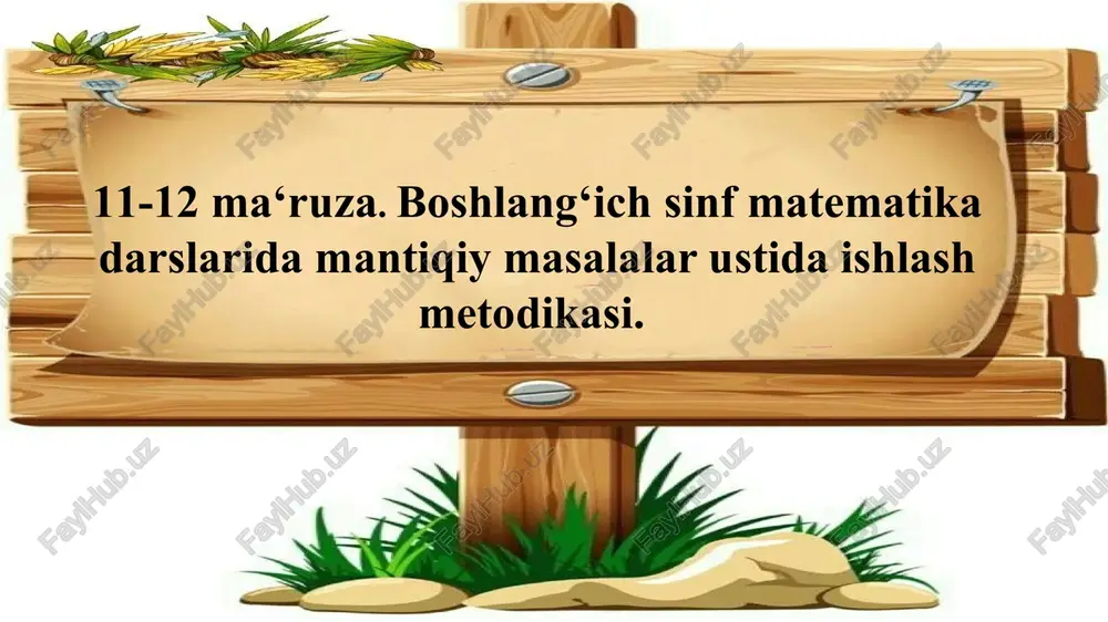 boshlang‘ich sinf matematika darslarida mantiqiy masalalar ustida ishlash metodikasi — PPTX
