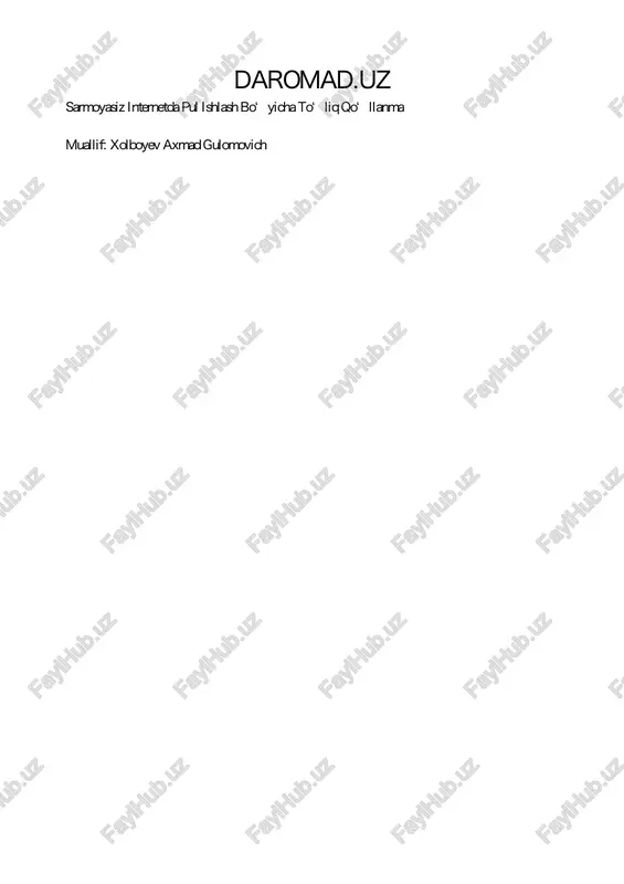 sarmoyasiz internetda pul ishlash bo‘yicha to‘liq qo‘llanma — PDF