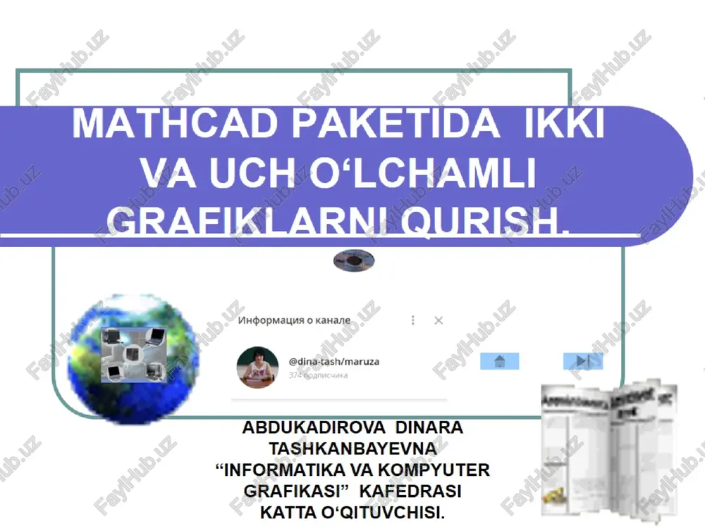 mathcad paketida ikki va uch o‘lchamli grafiklarni qirish — PPTX
