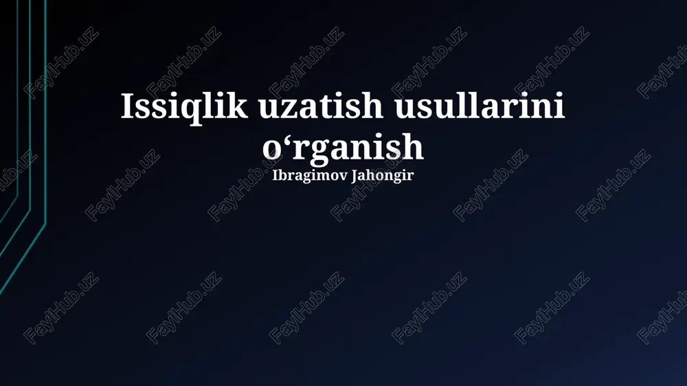 issiqlik uzatish usullarini o‘rganish — PPTX