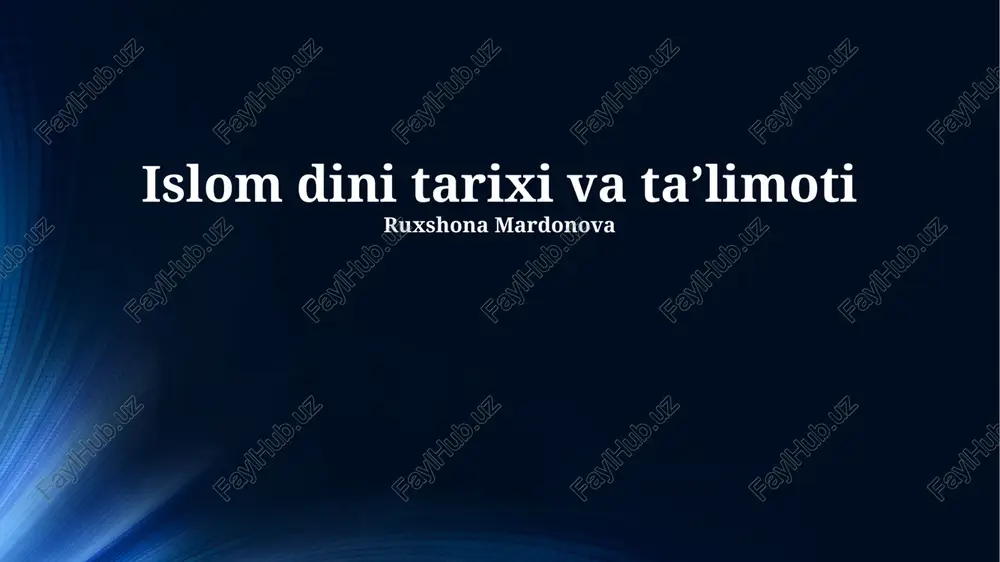 islom dini tarixi va taʼlimoti — PPTX