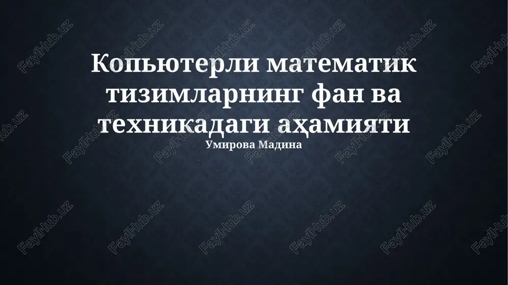 kompyuter matematik tizimlari — PPTX