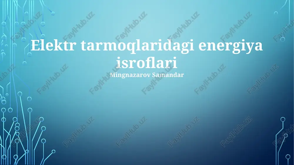 elektr tarmoqlaridagi energiya isroflari — PPTX