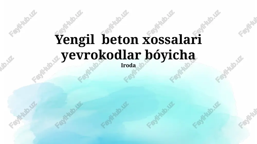 yengil beton xossalari yevrokodlar bóyicha — PPTX