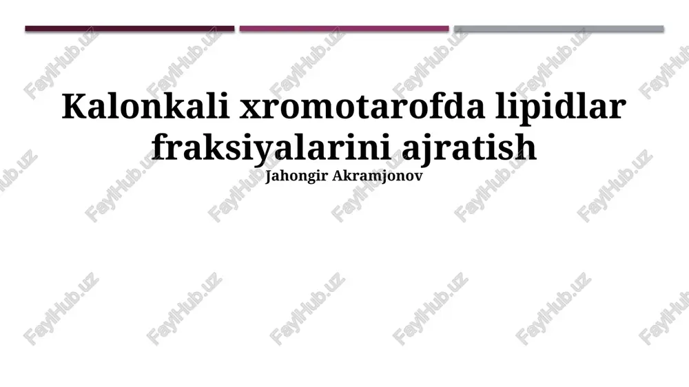 lipid fraksiyalarini ajratish — PPTX