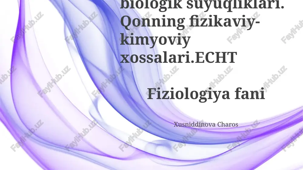 biologik suyuqliklar turlari va vazifalari — PPTX