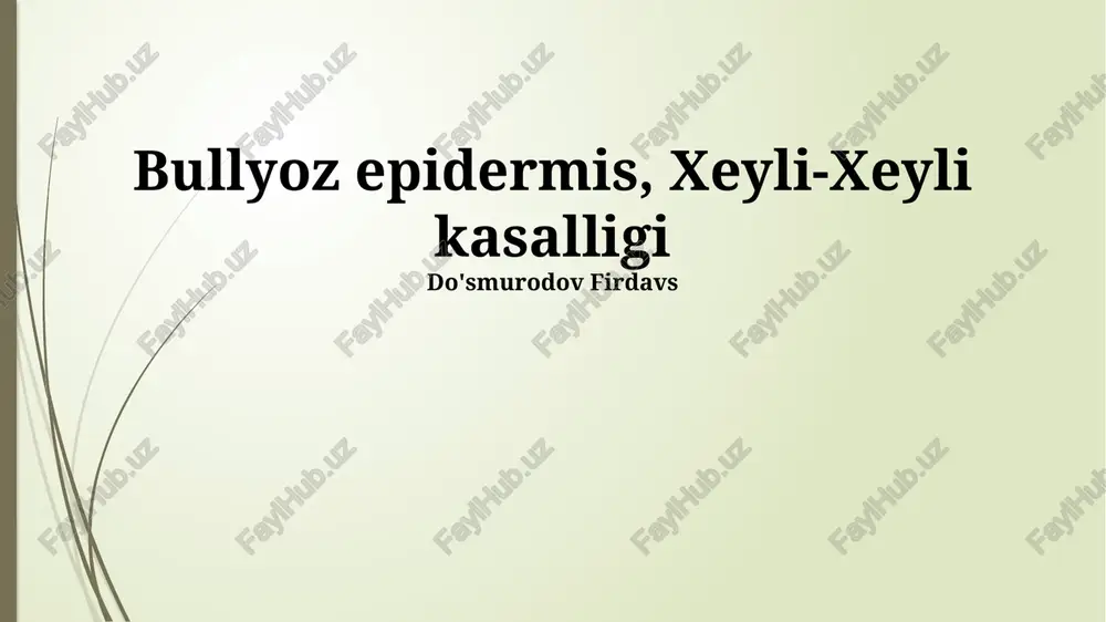 bullöz epidermoliz, xeyli-xeyli kasalligi — PPTX