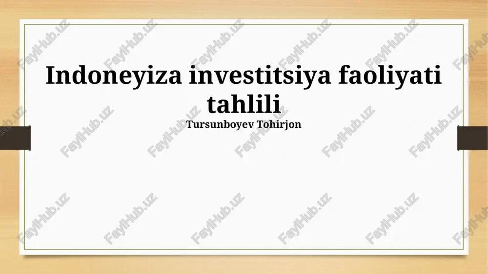 indoneziya investitsiya faoliyati tahlili — PPTX