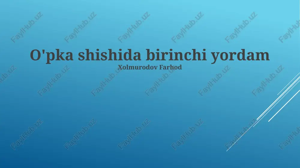 o'pka shishida birinchi yordam — PPTX