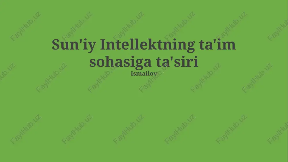sun'iy intellektning ta'im sohasiga ta'siri — PPTX