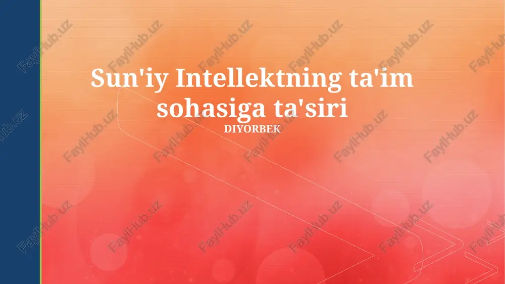 sun'iy intellektning ta'im sohasiga ta'siri — PPTX