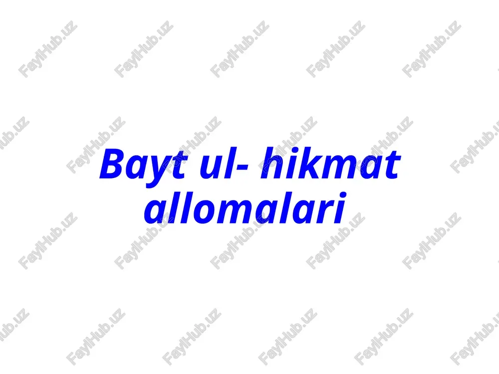 baytul-hikmatallomalari — PPTX