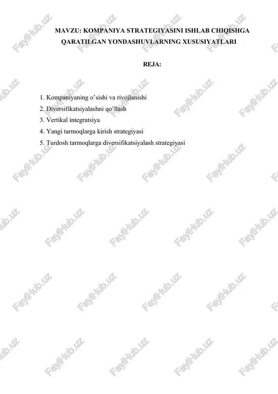 kompaniya strategiyasini ishlab chiqishga qaratilgan yondashuvlarning xususiyatlari — DOCX