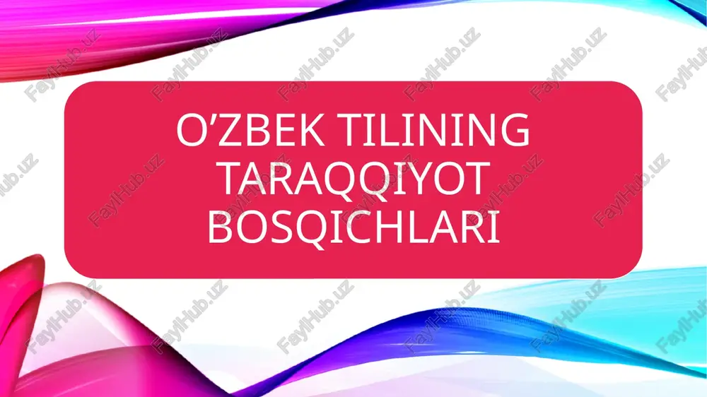 o‘zbek adabiy tili taraqqiyotini davrlashtirish — PPTX