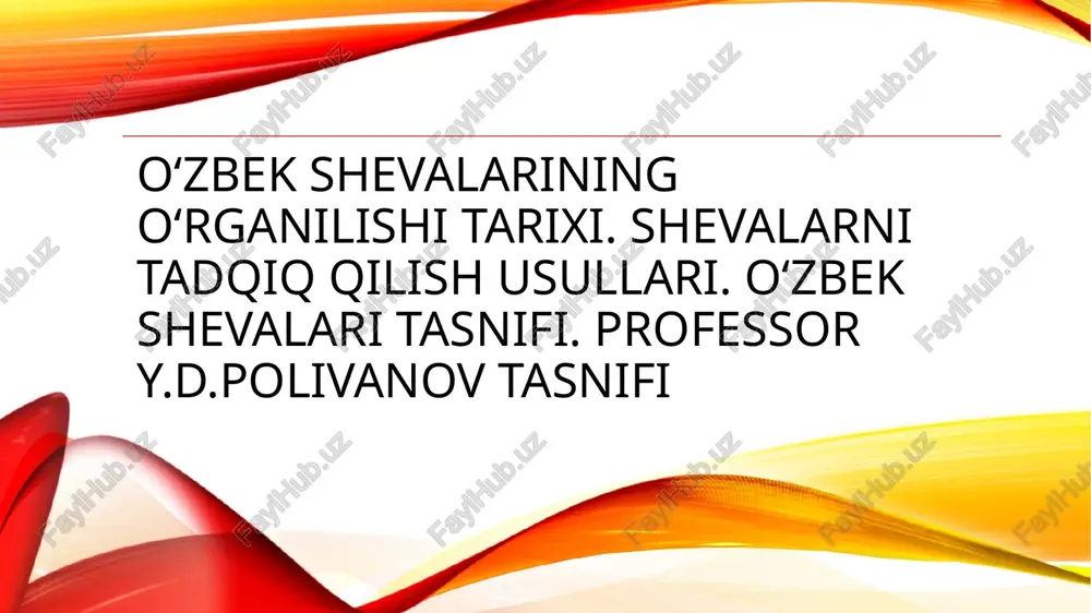 o‘zbek shevalarining o‘rganilishi tarixi — PPTX