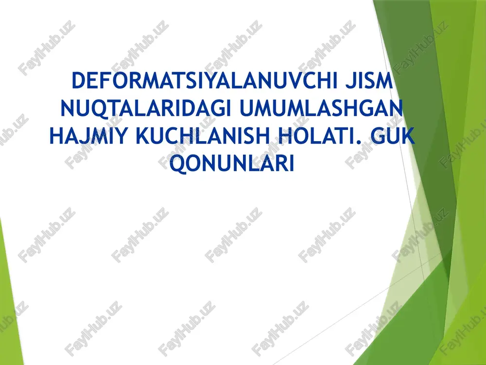 deformatsiyalanuvchi jism nuqtalaridagi umumlashgan hajmiy kuchlanish holati — PPTX