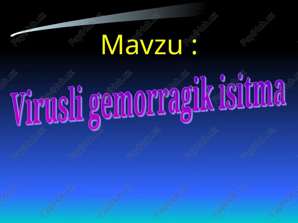 virusli gemorragik isitma (qrim kongo gemmoragik isitmasi) — PPT
