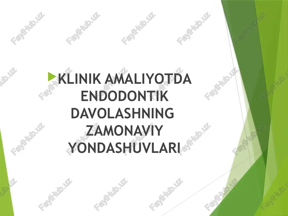 klinik amaliyotda endodontik davolashning zamonaviy yondashuvlari — PPTX
