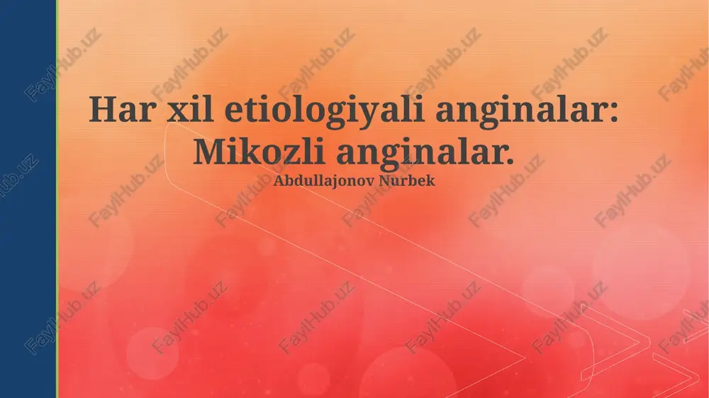 mikotik anginlarni tashxislash va davolash — PPTX