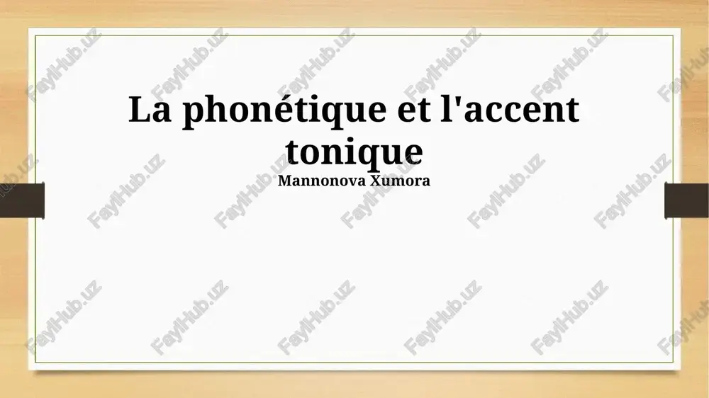 la phonétique et l'accent tonique — PPTX