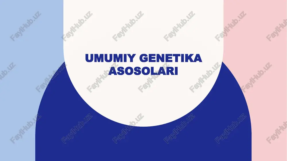 umumiy genetika asosolari — PPTX