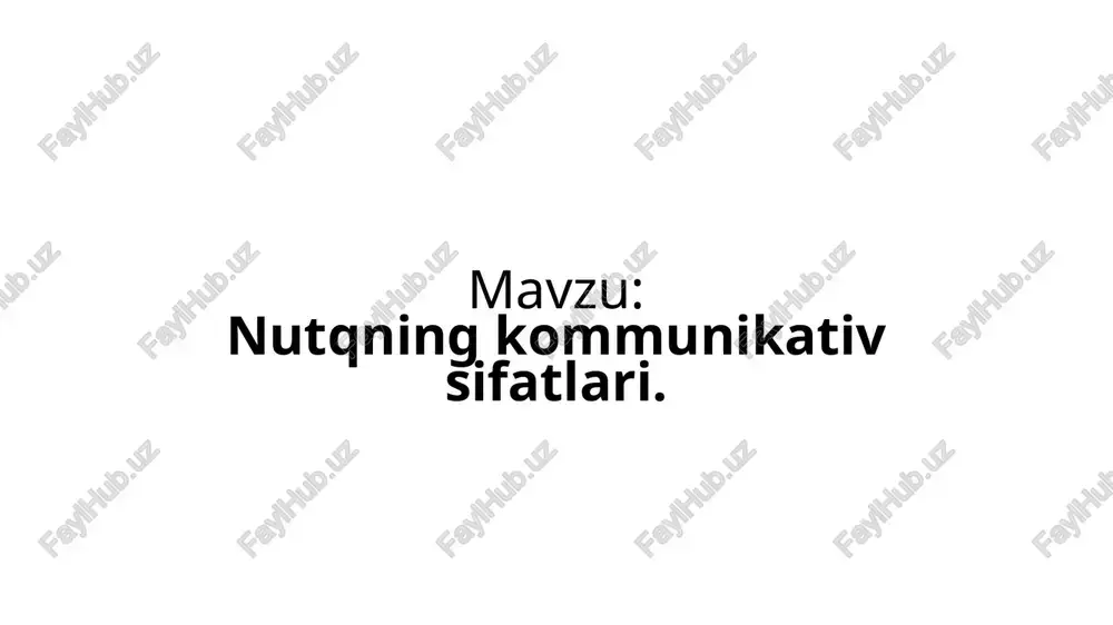 nutqning kommunikativ sifatlari — PPTX