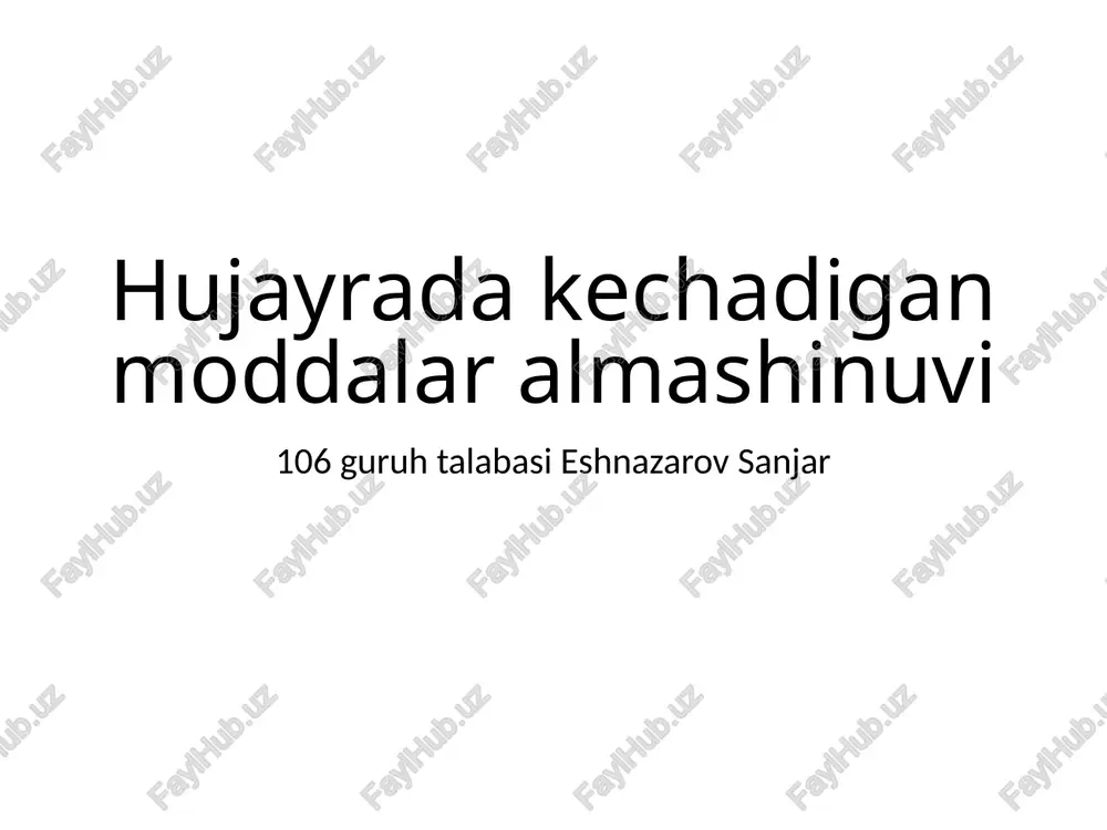 hujayra moddalar almashinuvi — PPTX