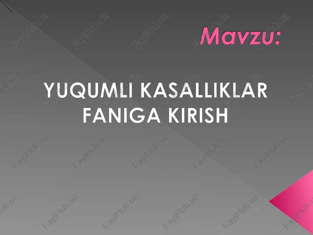 yuqumli kasalliklar faniga kirish — PPT