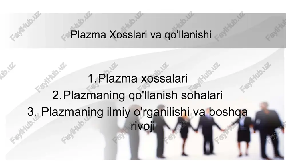 plazma xossalari va qo’llanishi — PPTX