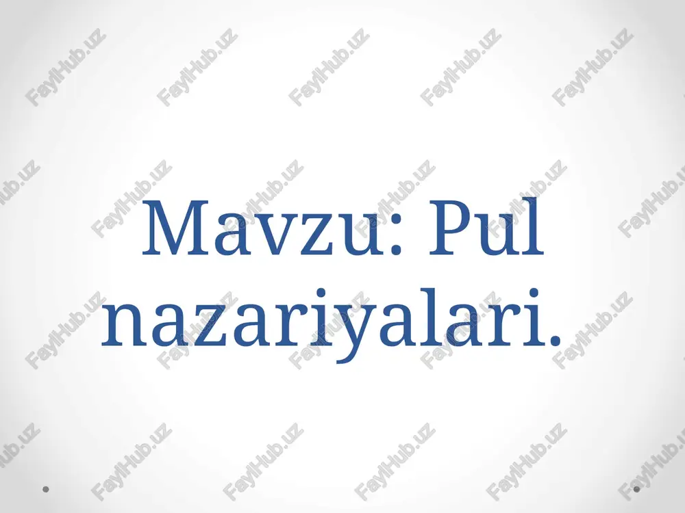 pul nazariyalari — PPTX
