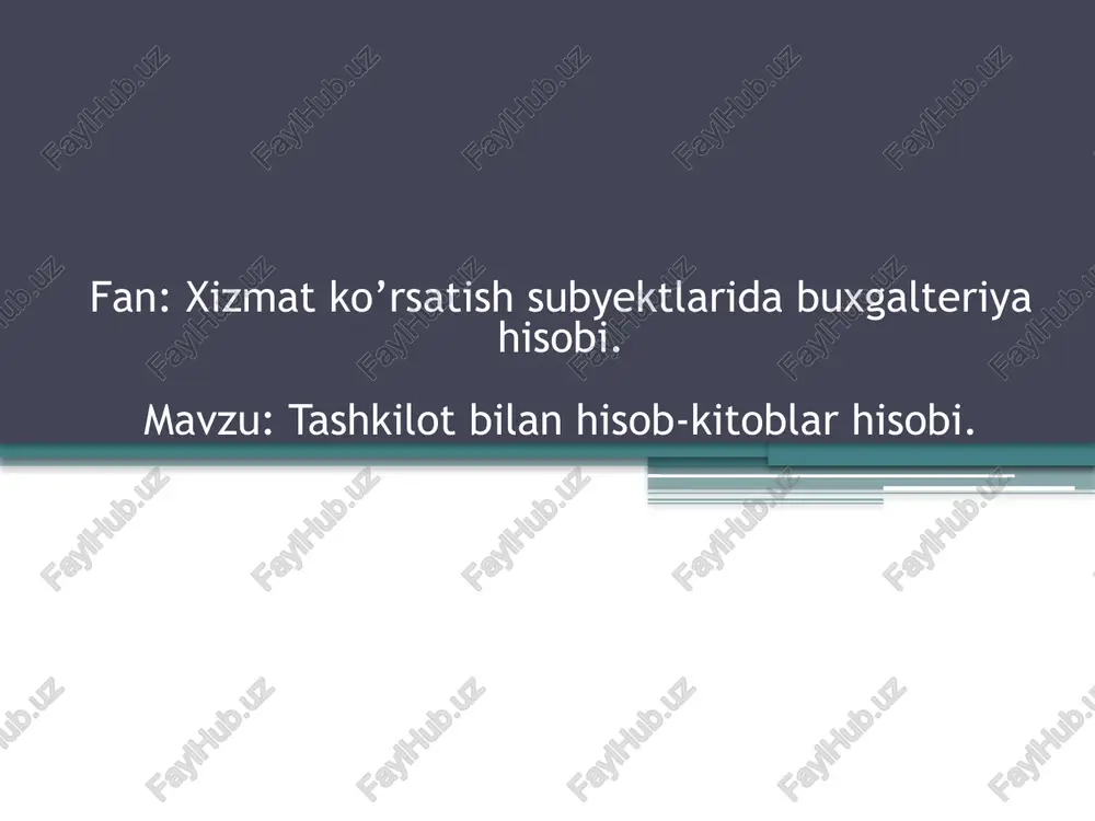 tashkilot bilan hisob-kitoblar hisobi — PPTX