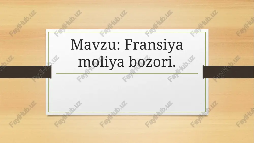 fransiya moliya bozori — PPTX