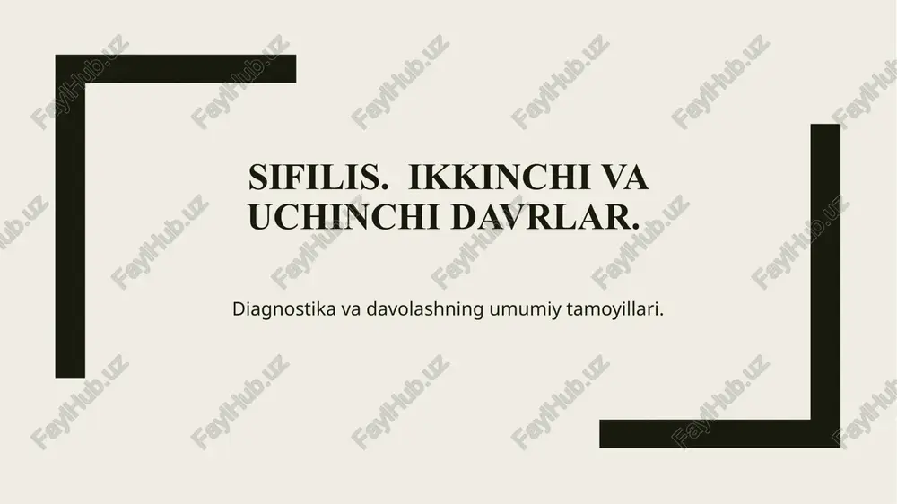 sifilis. ikkinchi va uchinchi davrlar. — PPTX