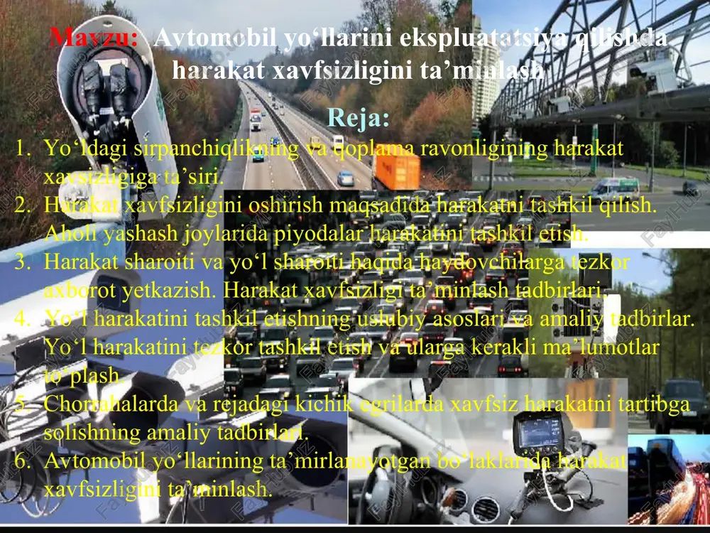 avtomobil yo‘llarini ekspluatatsiya qilishda harakatxavfsizligini ta’minlash — PPT