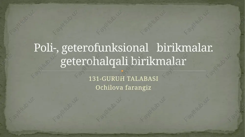poli-, geterofunksional birikmalar — PPTX