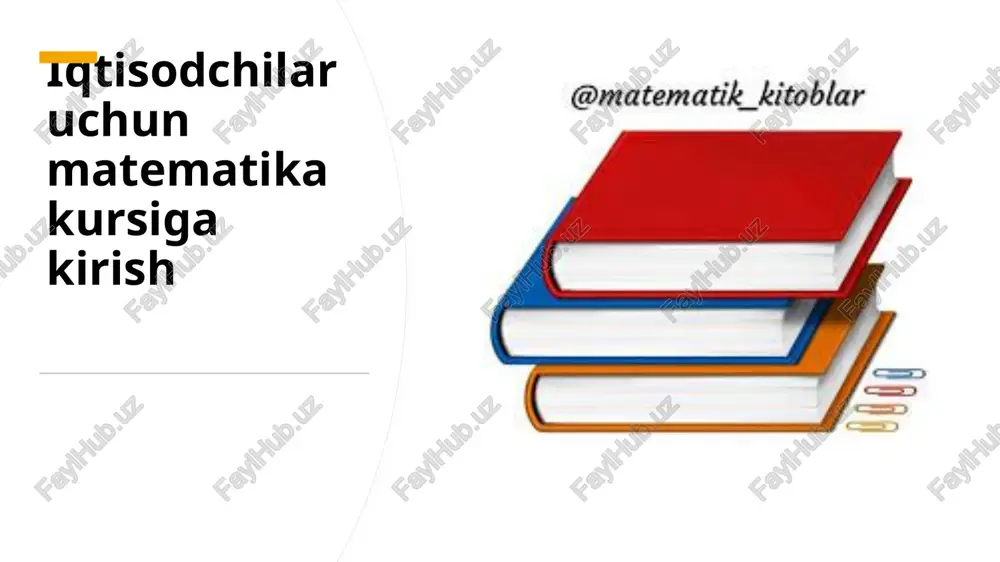 iqtisodchilar uchun matematika kursi — PPTX