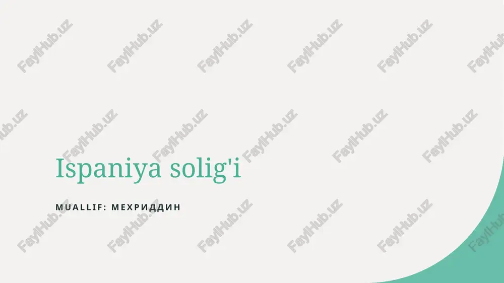ispaniya solig'i — PPTX
