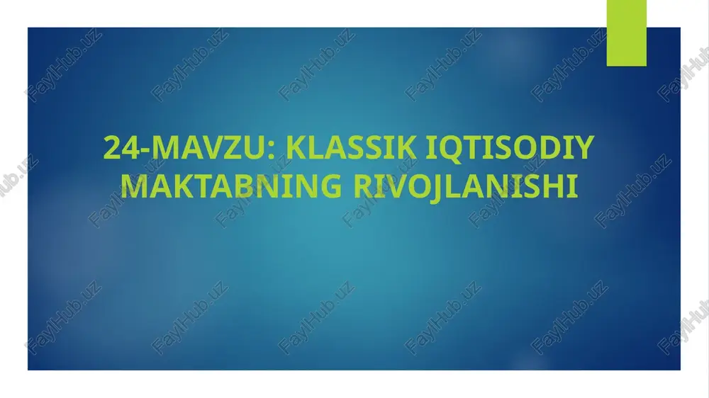 klassik iqtisodiy maktabning rivojlanishi — PPT