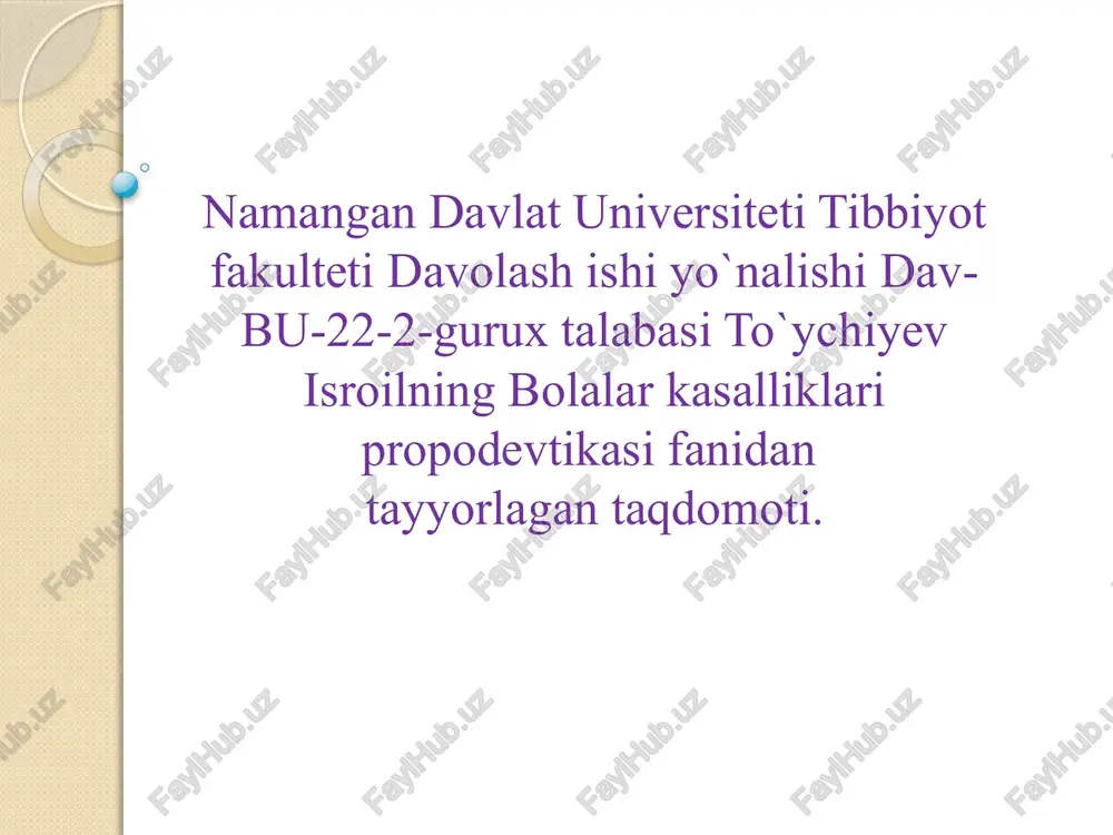 bolalar kasalliklari propodevtikasi fanidan tayyorlagan taqdomoti — PPTX