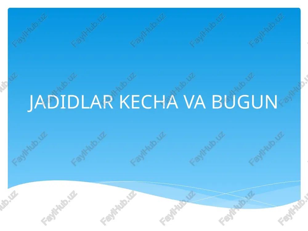 jadidlar kecha va bugun — PPT