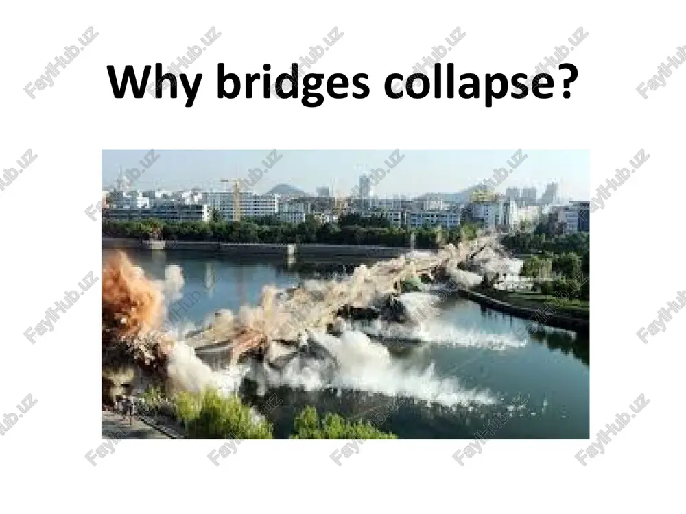 why bridges collapse? — PPTX