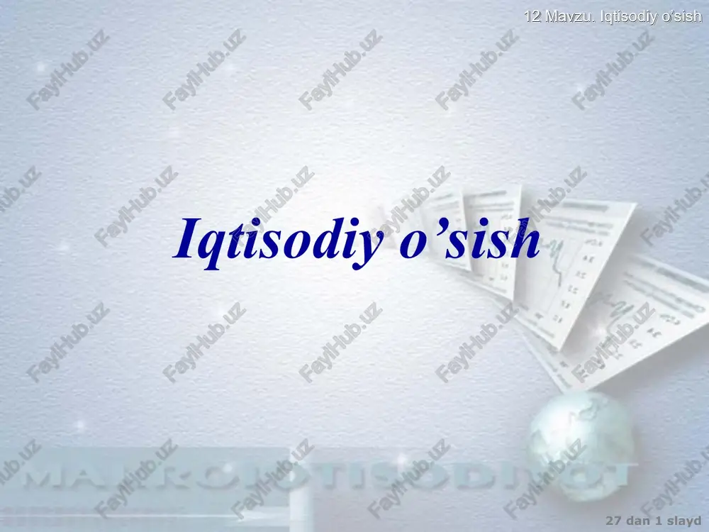 iqtisodiy o’sish — PPT