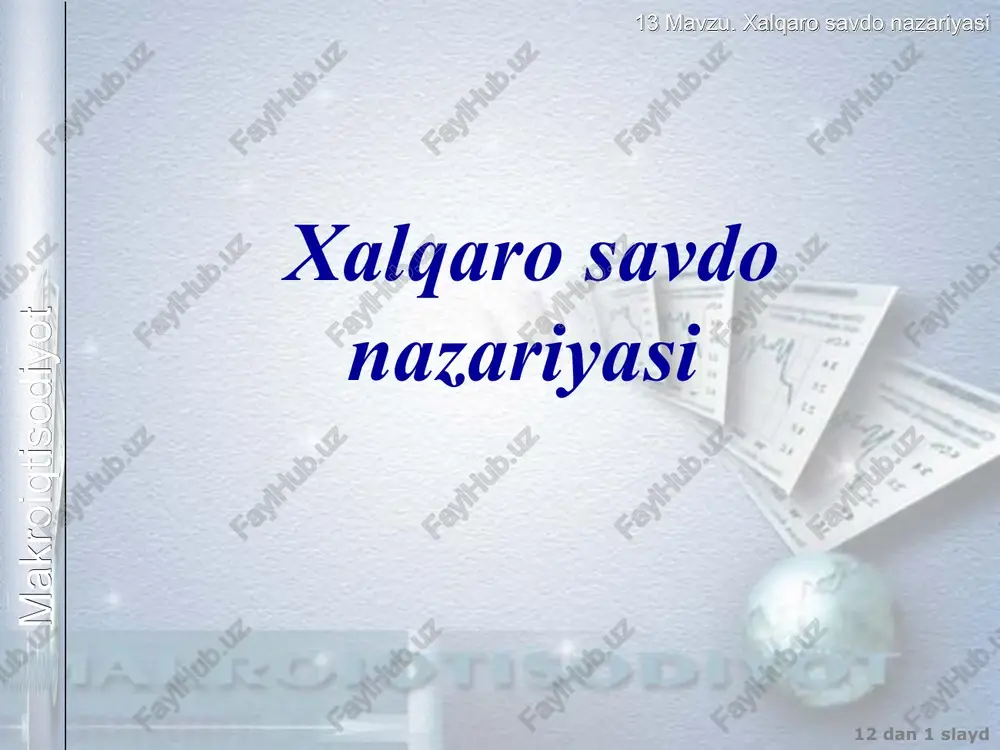 xalqaro savdo nazariyasi — PPT