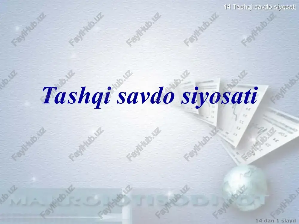 tashqi savdo siyosati — PPT