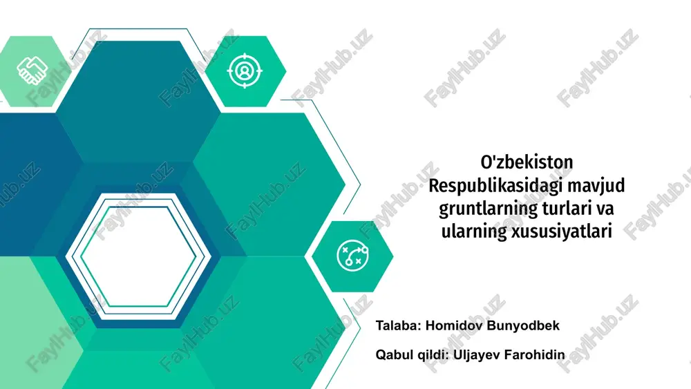 o'zbekiston respublikasidagi mavjud gruntlarning turlari va ularning xususiyatlari — PPTX